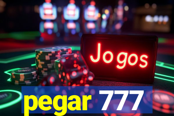 pegar 777